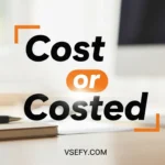 Cost or Costed