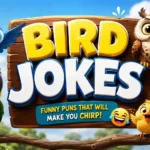 Bird Jokes