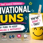 Motivational Puns